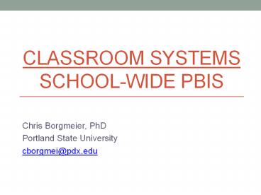 Classroom Systems School-wide PBIS
