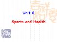 Unit 6  Sports and Health PowerPoint PPT Presentation