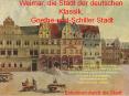 Weimar, die Stadt der deutschen Klassik, Goethe-und-Schiller Stadt PowerPoint PPT Presentation