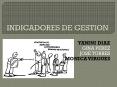 INDICADORES DE GESTION PowerPoint PPT Presentation