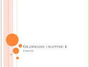 Grammaire chapitre 4