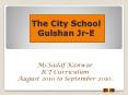 The City School Gulshan Jr-E PowerPoint PPT Presentation