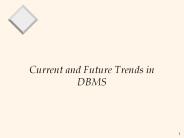 Current and Future Trends in DBMS