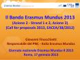 Il Bando Erasmus Mundus 2013 (Azione 2 - Strand 1 e 2, Azione 3) (Call for proposals 2013, EACEA/38/2012) PowerPoint PPT Presentation