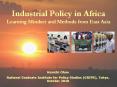 Industrial Policy in Africa Learning Mindset and Methods from East Asia PowerPoint PPT Presentation