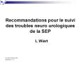 Recommandations pour le suivi des troubles neuro urologiques de la SEP PowerPoint PPT Presentation