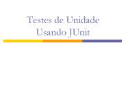 Testes de Unidade Usando JUnit