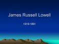 James Russell Lowell PowerPoint PPT Presentation