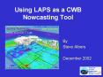 Using LAPS as a CWB Nowcasting Tool PowerPoint PPT Presentation