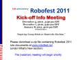 12th anniversary  Robofest 2011 Kick-off Info Meeting December 4, 2010 , 2:30 pm EST December 7, 2010, 5:30 pm EST January 8, 2011, 4:00 pm EST revised 2-25-11  PowerPoint PPT Presentation