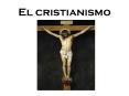 El cristianismo PowerPoint PPT Presentation