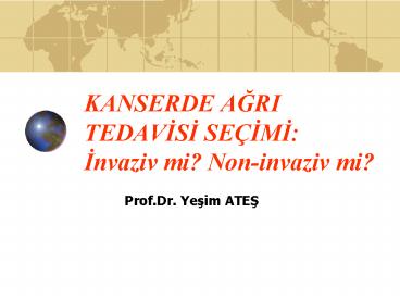 KANSERDE AGRI TEDAVISI SE