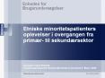 Etniske minoritetspatienters oplevelser i overgangen fra prim PowerPoint PPT Presentation
