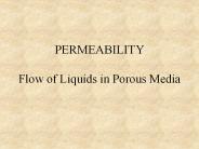 PERMEABILITY Flow of Liquids in Porous Media