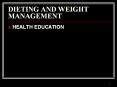 DIETING AND WEIGHT MANAGEMENT PowerPoint PPT Presentation