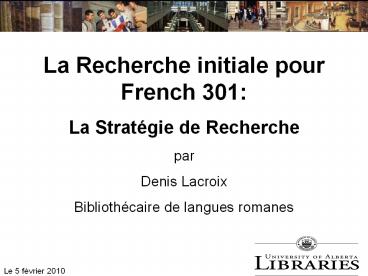 La Recherche initiale pour French 301: