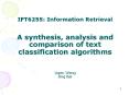 IFT6255: Information Retrieval  A synthesis, analysis and comparison of text classification algorithms   Ligen Wang Jing Bai PowerPoint PPT Presentation
