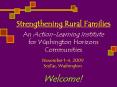 Strengthening Rural Families  An Action-Learning Institute for Washington Horizons Communities PowerPoint PPT Presentation