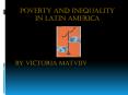 Poverty and inequality in latin america PowerPoint PPT Presentation