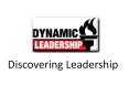 Discovering Leadership PowerPoint PPT Presentation