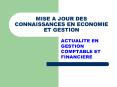 MISE A JOUR DES CONNAISSANCES EN ECONOMIE ET GESTION PowerPoint PPT Presentation