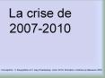 La crise de 2007-2010 PowerPoint PPT Presentation
