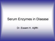 Serum Enzymes in Disease