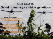 GLIFOSATO Salud humana y cambios gen