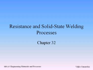 Resistance and Solid-State Welding Processes