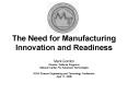 The Need for Manufacturing Innovation and Readiness PowerPoint PPT Presentation