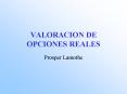 VALORACION DE OPCIONES REALES PowerPoint PPT Presentation