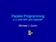Parallel Programming in C with MPI and OpenMP