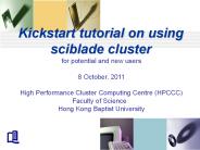 Kickstart tutorial on using sciblade cluster