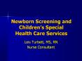 Newborn Screening and Children PowerPoint PPT Presentation