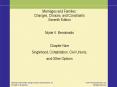 Marriages and Families: Changes, Choices, and Constraints Seventh Edition PowerPoint PPT Presentation