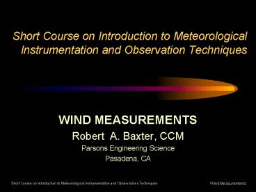Short Course on Introduction to Meteorological Instrumentation and Observation Techniques