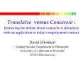 Translatio versus Concessio : Retrieving the debate about contracts of alienation with an application to today's employment contract PowerPoint PPT Presentation