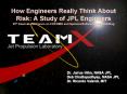 How Engineers Really Think About Risk: A Study of JPL Engineers 25th International Forum on COCOMO and Systems/Software Cost Modeling PowerPoint PPT Presentation