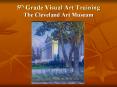 5th Grade Visual Art Training The Cleveland Art Museum PowerPoint PPT Presentation