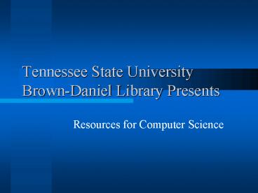 Tennessee State University Brown-Daniel Library Presents