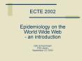 ECTE 2002  Epidemiology on the World Wide Web - an introduction Dirk Schoonbaert ITM Library September 23, 2002 PowerPoint PPT Presentation