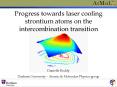 Progress towards laser cooling strontium atoms on the intercombination transition PowerPoint PPT Presentation