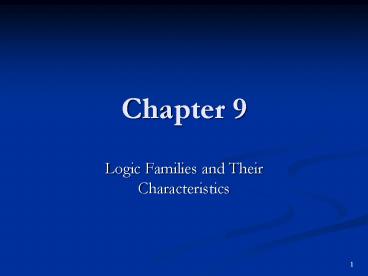 Logic Families and Their Characteristics