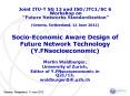 Socio-Economic Aware Design of Future Network Technology (Y.FNsocioeconomic) PowerPoint PPT Presentation