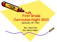 First Grade Curriculum Night 2013 PowerPoint PPT Presentation