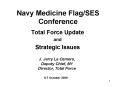 Navy Medicine Flag/SES Conference PowerPoint PPT Presentation