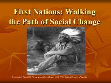 First Nations: Walking the Path of Social Change