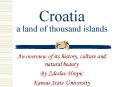 Croatia a land of thousand islands PowerPoint PPT Presentation