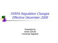 FERPA Regulation Changes Effective December 2008 PowerPoint PPT Presentation