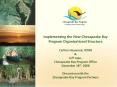 Implementing the New Chesapeake Bay Program Organizational Structure PowerPoint PPT Presentation